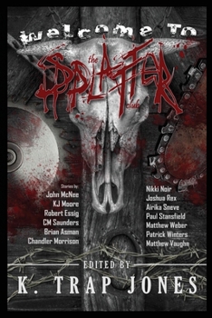 Welcome to the Splatter Club - Book #1 of the Welcome to the Splatter Club