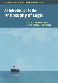 An Introduction to the Philosophy of Logic - Book  of the Cambridge Introductions to Philosophy