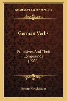 German Verbs: Primitives and Their Compounds ..