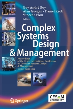 Paperback Complex Systems Design & Management: Proceedings of the Tenth International Conference on Complex Systems Design & Management, Csd&m Paris 2019 Book