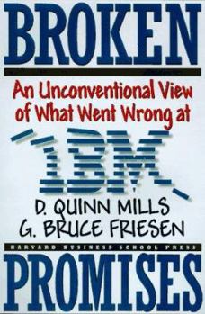 Hardcover Broken Promises: Why Good Leaders Make Bad Decisions and How to Keep It from Happeining to You Book