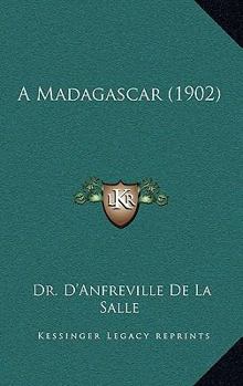 Paperback A Madagascar (1902) [French] Book
