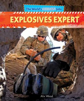 Explosives Expert - Book  of the World's Coolest Jobs
