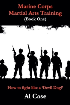 Paperback Marine Corps Martial Arts Training (book one) Book