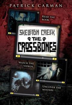 Hardcover The Skeleton Creek #3: Crossbones Book