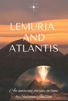 Paperback Lemuria and Atlantis: an amazing journey in time Book