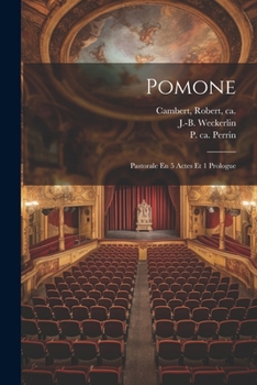 Paperback Pomone: Pastorale En 5 Actes Et 1 Prologue [French] Book