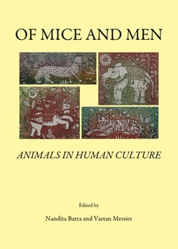 Of Mice and Men: Animals in Human Culture