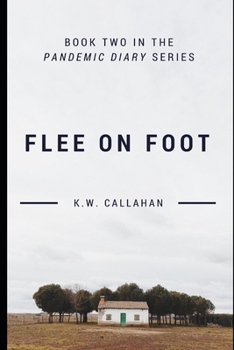 Paperback Pandemic Diary: Flee on Foot Book