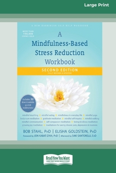Paperback A Mindfulness-Based Stress Reduction Workbook (16pt Large Print Edition) Book