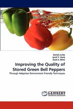 Paperback Improving the Quality of Stored Green Bell Peppers Book