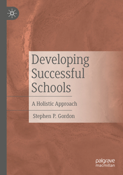 Paperback Developing Successful Schools: A Holistic Approach Book