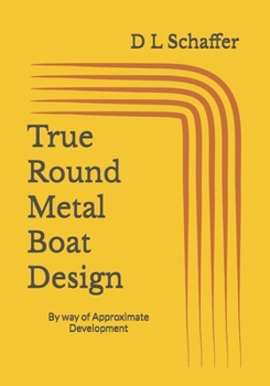 Paperback True Round Metal Boat Design: Bezier Chine Design Book