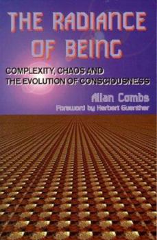 Paperback Radiance of Being: Complexity, Chaos, and the Evolution of Consciousness Book