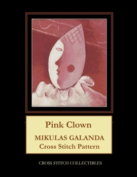 Paperback Pink Clown: Mikulas Galanda Cross Stitch Pattern Book