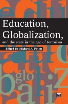 Paperback Education, Globalization and the State in the Age of Terrorism Book