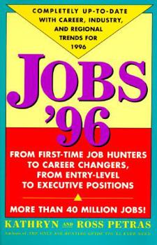 Paperback Jobs Ninety-Six: From First-Time Job Hunters to Career Changers, from Entry-Level To... Book