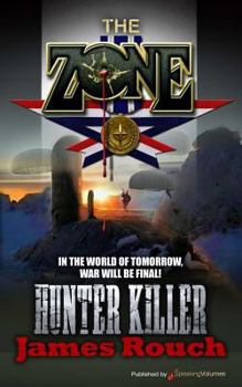 Hunter Killer - Book #3 of the Zone