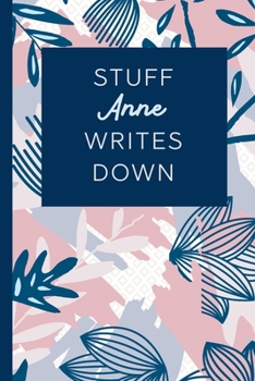 Paperback Stuff Anne Writes Down: Personalized Journal / Notebook (6 x 9 inch) STUNNING Navy Blue and Mauve Blush Pink Pattern Book