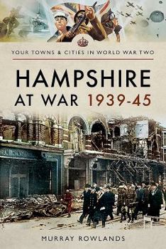 Paperback Hampshire at War 1939-45 Book