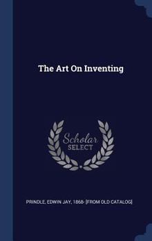 Hardcover The Art On Inventing Book