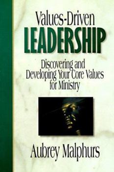 Paperback Values-Driven Leadership : Discovering and Developing Your Core Values for Ministry Book