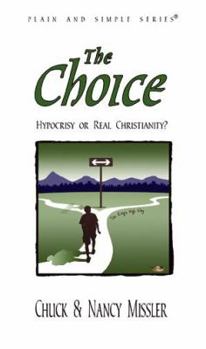 Paperback The Choice: Hypocrisy or Real Christianity? Book