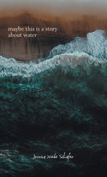 Hardcover maybe this is a story about water Book