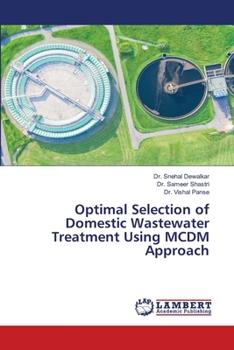Optimal Selection of Domestic Wastewater Treatment Using MCDM Approach