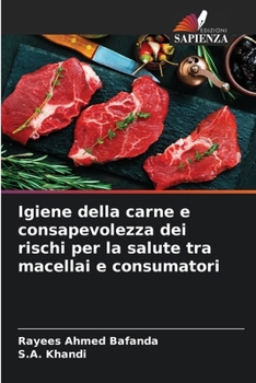 Paperback Igiene della carne e consapevolezza dei rischi per la salute tra macellai e consumatori [Italian] Book
