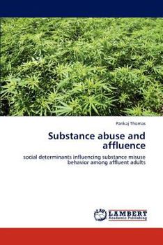 Paperback Substance Abuse and Affluence Book