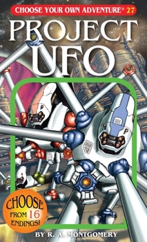 Project UFO (Choose Your Own Adventure, #143) - Book #143 of the Choose Your Own Adventure