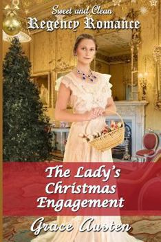 Paperback The Lady's Christmas Engagement: Sweet & Clean Regency Romance Book