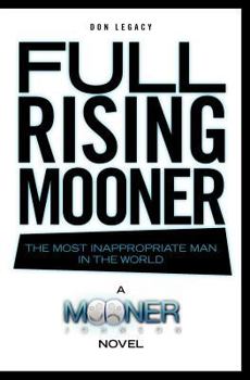 Paperback Full Rising Mooner: The Most Inappropriate Man In The World Book