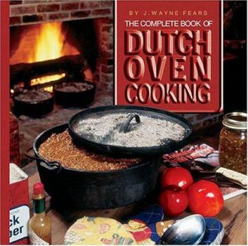 Hardcover The Complete Book of Dutch Oven Cooking Book