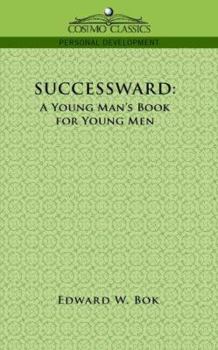 Paperback Successward: A Young Man's Book for Young Men Book