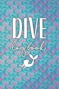 Paperback Scuba Diver Log Book: Track & Record 100 Dives - Mermaid Design Book