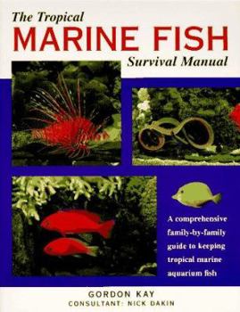 Paperback The Tropical Marine Fish Survival Manual Book