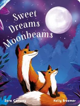 Board book Sweet Dreams Moon Beams Book