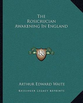 The Rosicrucian Awakening In England
