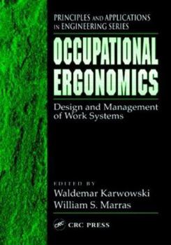 Hardcover Occupational Ergonomics: Design and Management of Work Systems Book