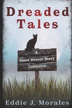 Paperback Dreaded Tales: A Short Horror Story Collection Book