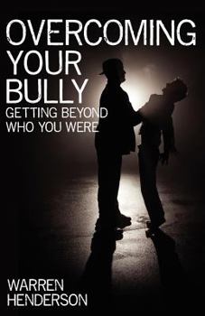 Paperback Overcoming Your Bully Book