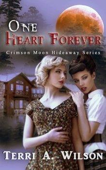 Paperback Crimson Moon Hideaway: One Heart Forever Book