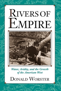 Paperback Rivers of Empire: Water, Aridity, and the Growth of the American West Book
