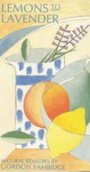 Hardcover Lemons to Lavender: Natural Remedies Book