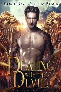 Dealing WIth The Devil - Book #2 of the Fallen Angels and Immortal Humans