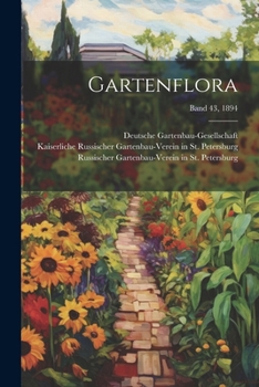 Paperback Gartenflora; Band 43, 1894 [German] Book