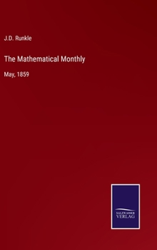 Hardcover The Mathematical Monthly: May, 1859 Book