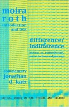 Paperback Difference / Indifference: Musings on Postmodernism, Marcel Duchamp and John Cage Book